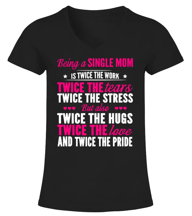 BEING A SINGLE MOM Camiseta cuello pico Mujer